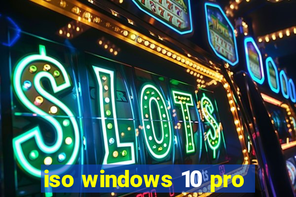 iso windows 10 pro