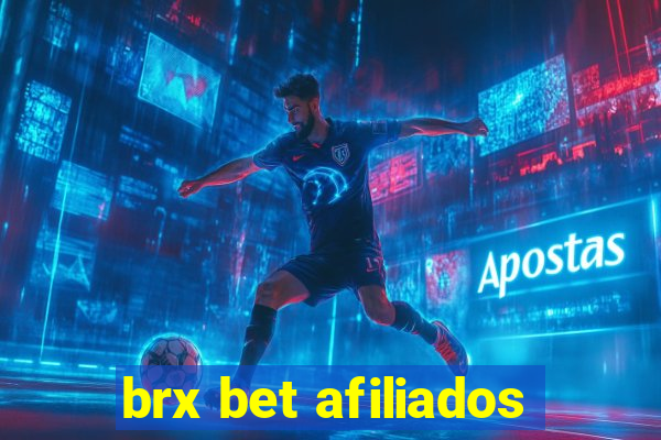 brx bet afiliados