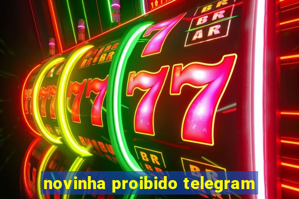 novinha proibido telegram