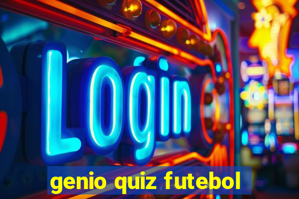 genio quiz futebol