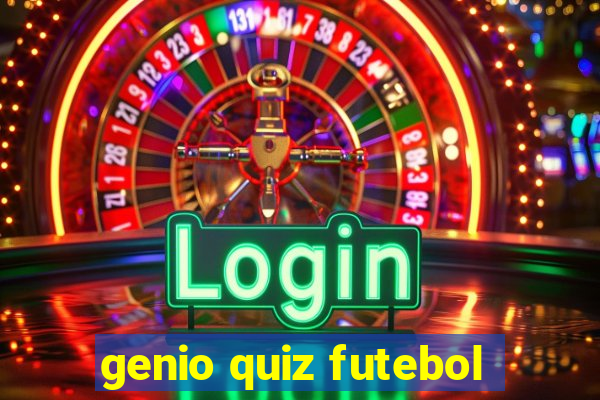 genio quiz futebol