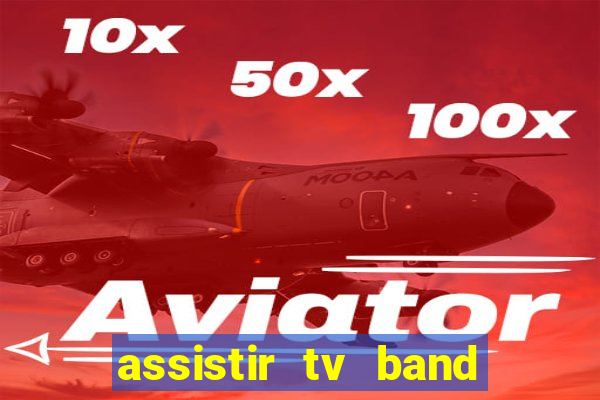 assistir tv band bahia ao vivo