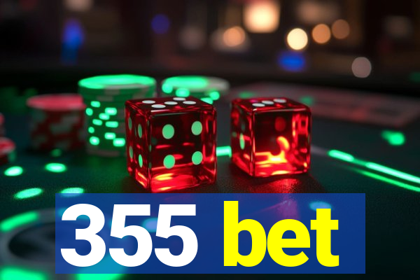 355 bet