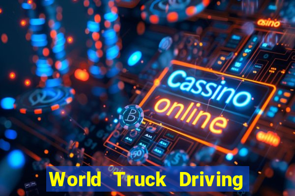 World Truck Driving Simulator Dinheiro infinito tekmods