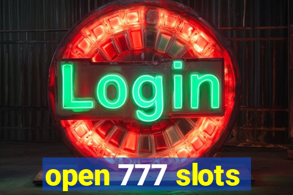 open 777 slots