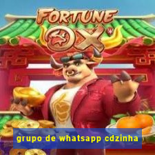 grupo de whatsapp cdzinha