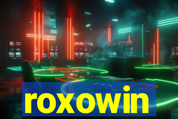 roxowin