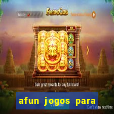 afun jogos para ganhar dinheiro