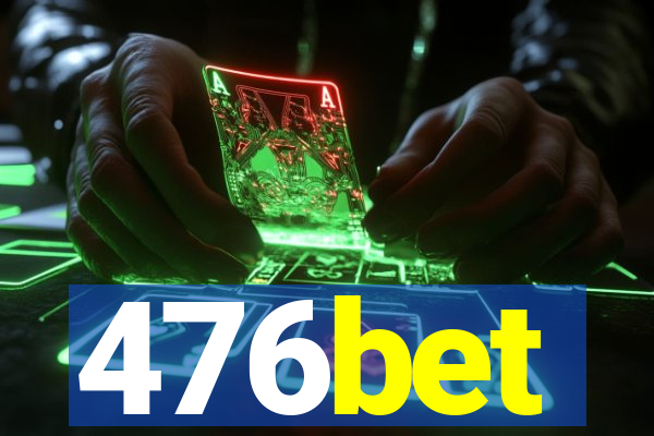 476bet