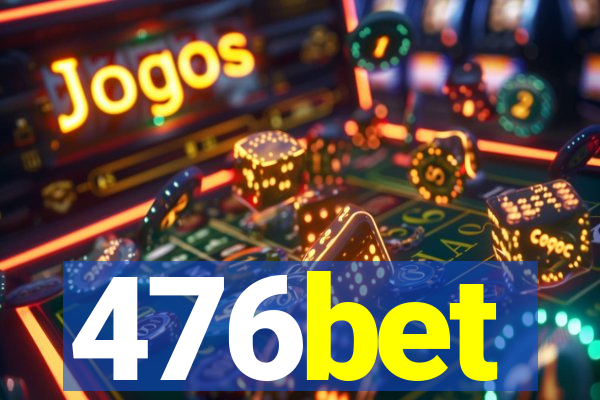 476bet