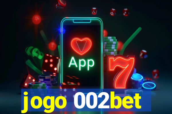 jogo 002bet