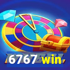 6767 win