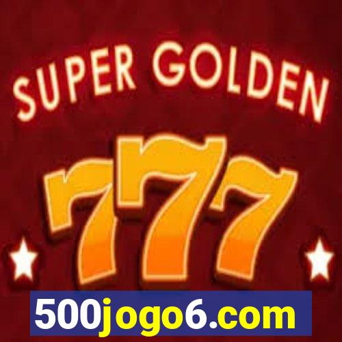 500jogo6.com