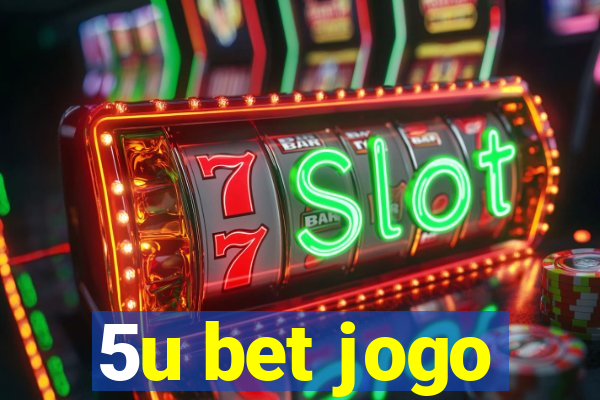 5u bet jogo