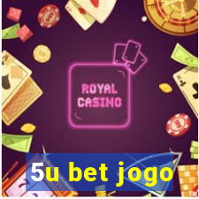 5u bet jogo