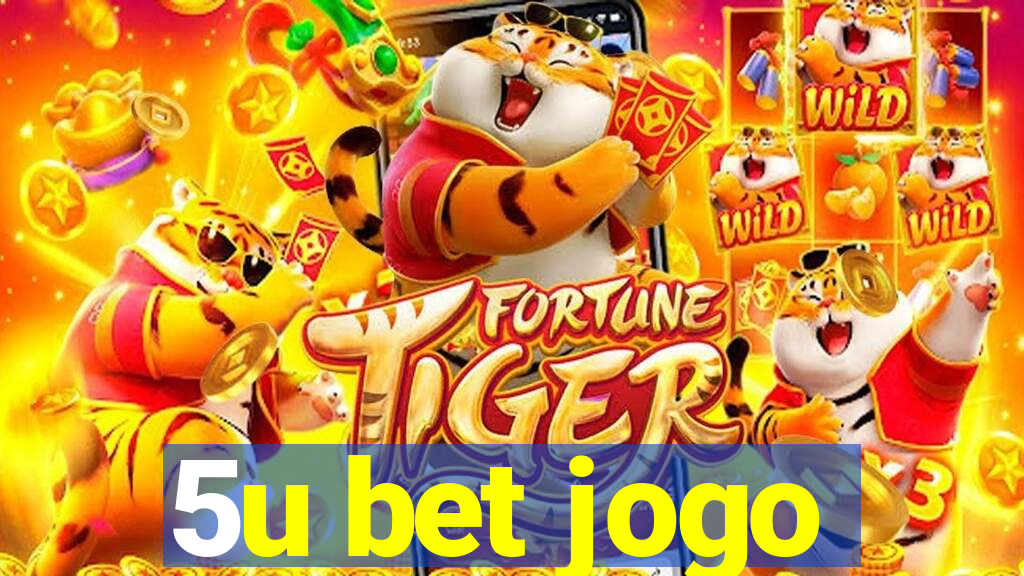 5u bet jogo