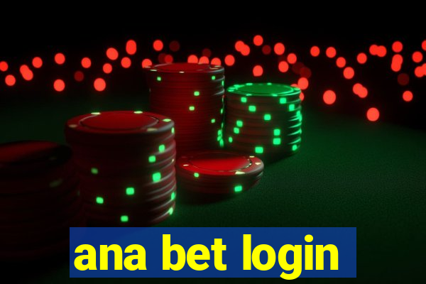 ana bet login