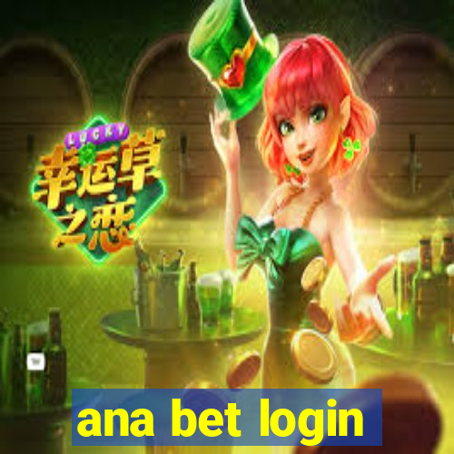 ana bet login