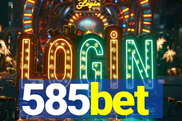 585bet