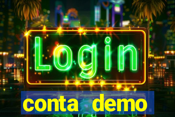 conta demo plataforma slots