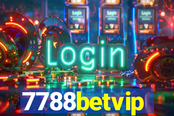 7788betvip