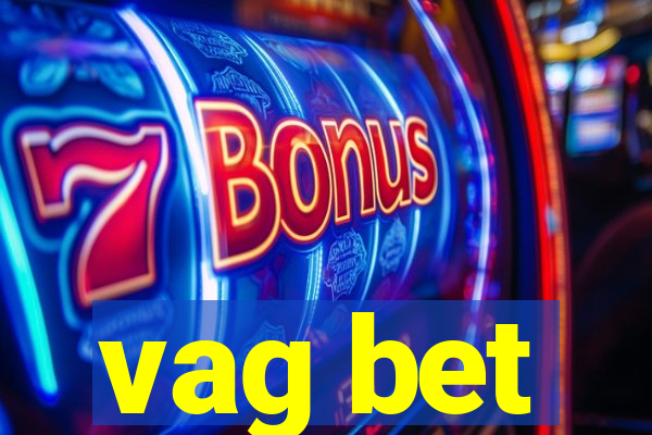 vag bet