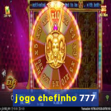 jogo chefinho 777