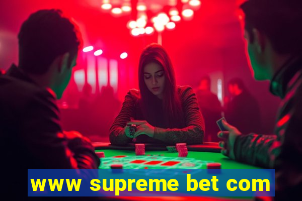 www supreme bet com