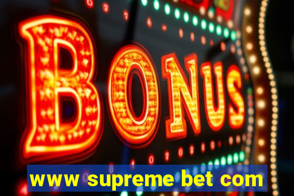 www supreme bet com