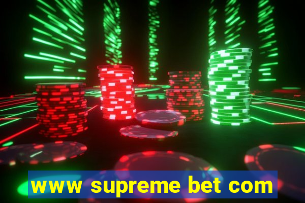 www supreme bet com