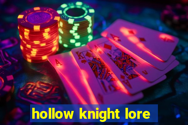 hollow knight lore