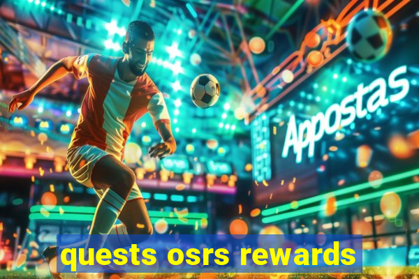 quests osrs rewards