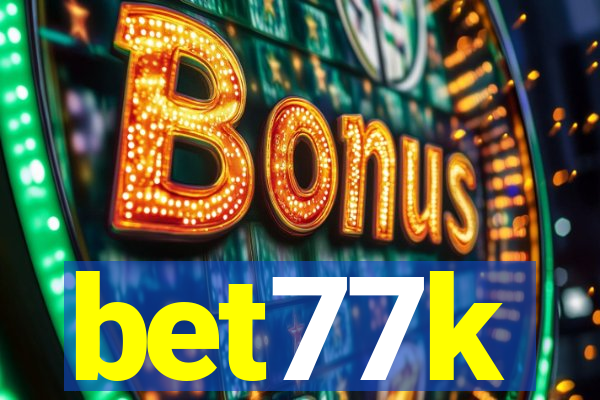 bet77k