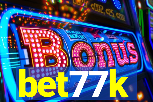 bet77k