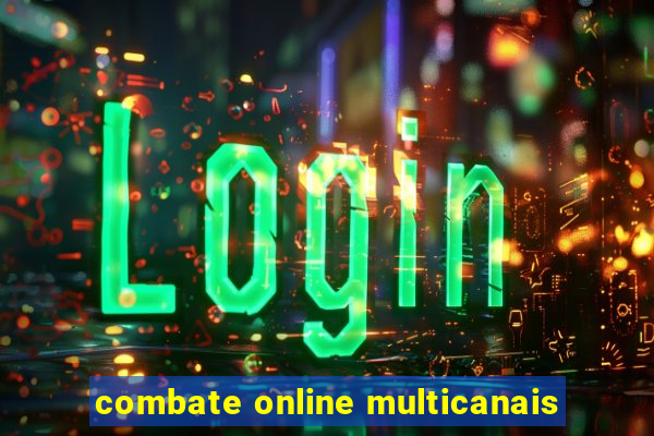 combate online multicanais