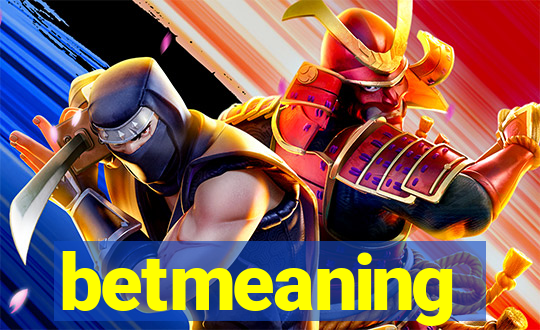 betmeaning