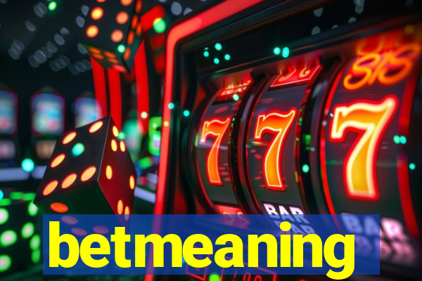 betmeaning