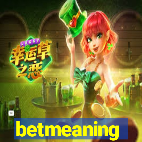 betmeaning