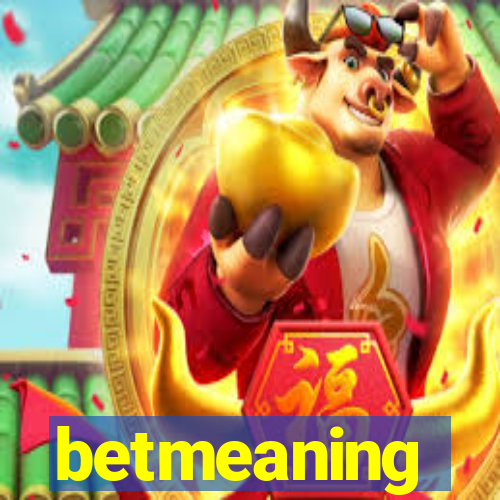 betmeaning