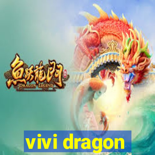 vivi dragon