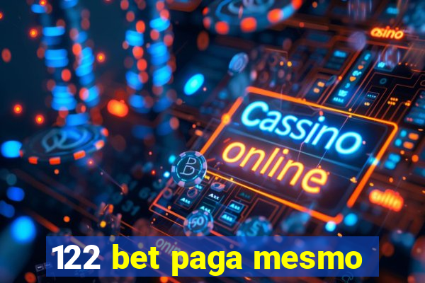 122 bet paga mesmo