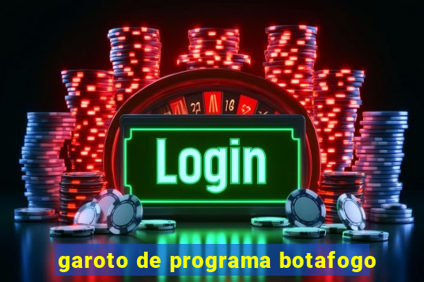 garoto de programa botafogo