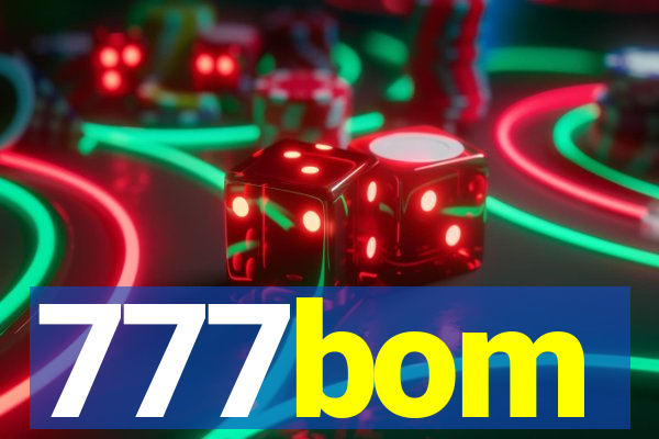 777bom