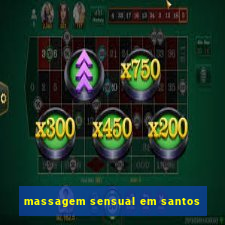 massagem sensual em santos