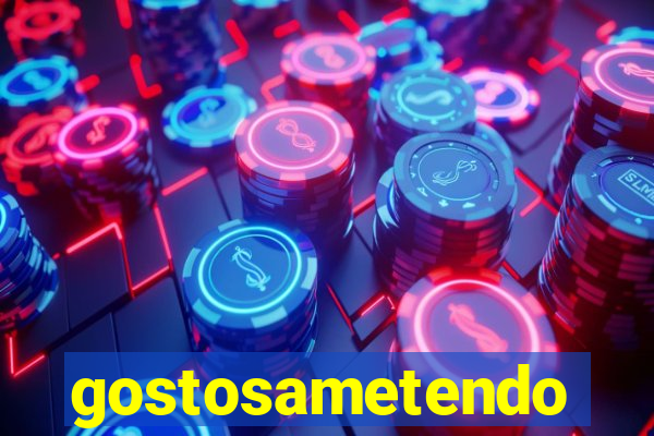 gostosametendo