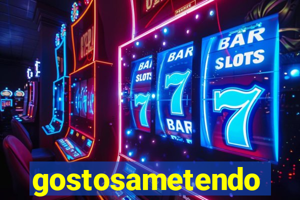 gostosametendo