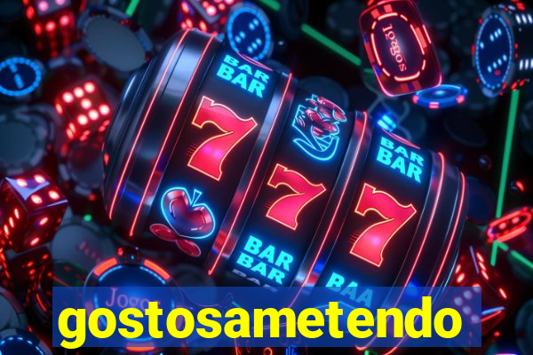 gostosametendo