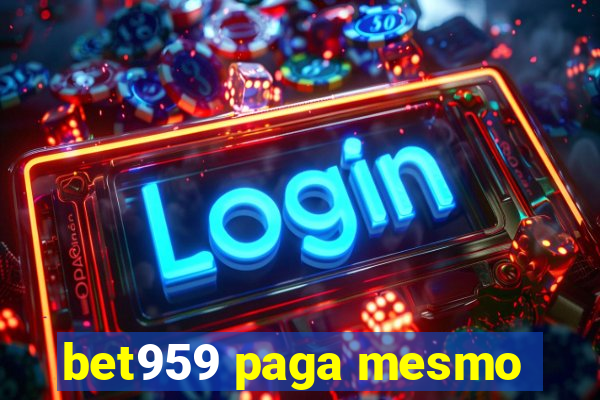 bet959 paga mesmo