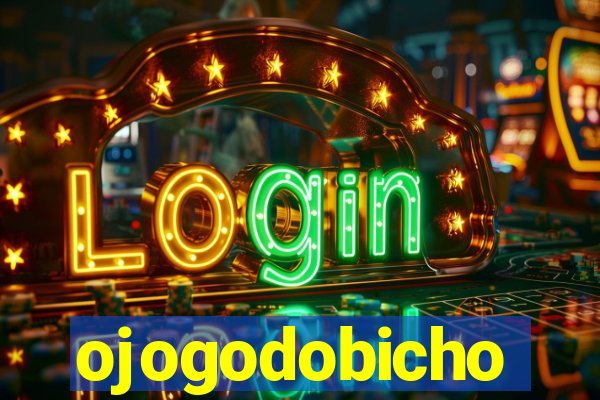 ojogodobicho