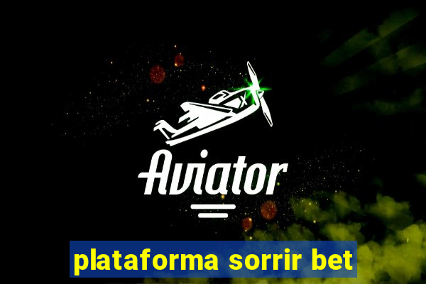 plataforma sorrir bet